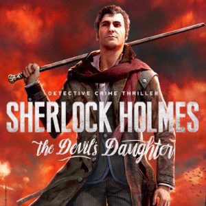 بازی Sherlock Holmes - The Devil's Daughter،شرلوک و معما های مرموز!
